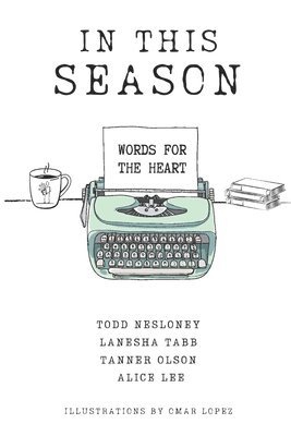 Lanesha Tabb, Tanner Olson, Alice Lee - In This Season, Häftad