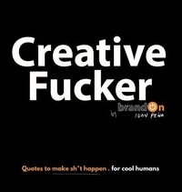 bokomslag Creative Fucker