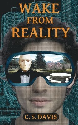 C S Davis - Wake from Reality, Häftad