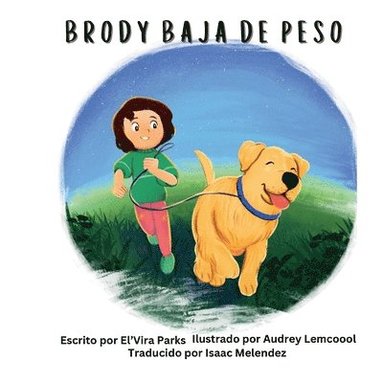 Elvira Parks - Brody Baja De Peso, Häftad