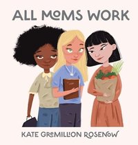 bokomslag All Moms Work