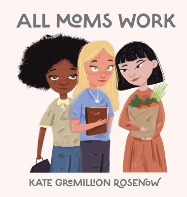 All Moms Work 1
