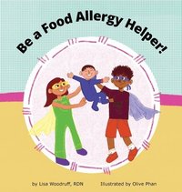 bokomslag Be A Food Allergy Helper!