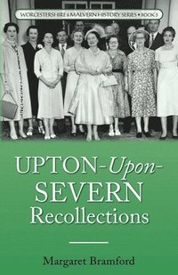 bokomslag Upton-Upon-Severn Recollections
