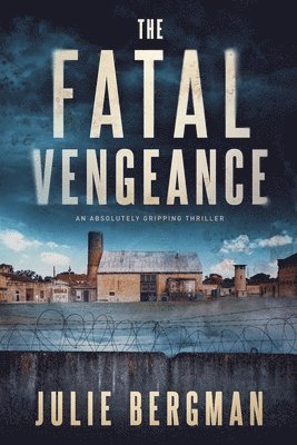 Julie D Bergman - Fatal Vengeance, Häftad