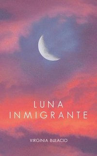 bokomslag Luna Inmigrante