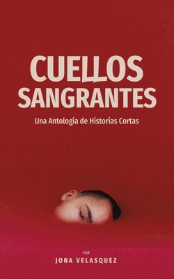 Jona Velazquez - Cuellos Sangrantes, Häftad