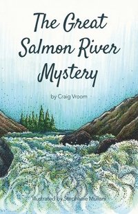 bokomslag The Great Salmon River Mystery