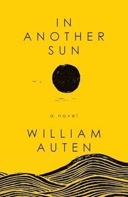 William Auten - In Another Sun, Häftad