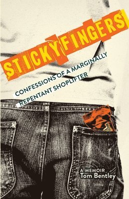 Tom Bentley - Sticky Fingers, Häftad