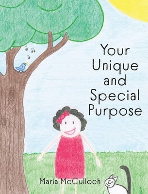 Maria McCulloch - Your Unique and Special Purpose, Inbunden