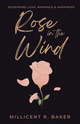 Rose in the Wind 1