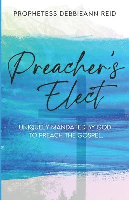 bokomslag Preacher's Elect