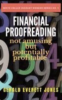 Gerald Everett Jones - Financial Proofreading - Not Amusing But Potentially Profitable, Häftad. Tillgänglighet: Lägg i varukorg