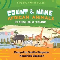 bokomslag Count & Name African Animals in English & Temne