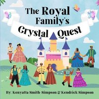 bokomslag The Royal Family's Crystal Quest