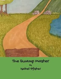 bokomslag The Swamp Master
