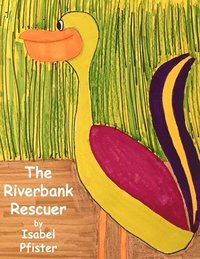 bokomslag The Riverbank Rescuer