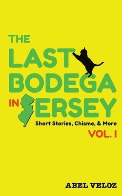 Abel Veloz - Last Bodega in Jersey, Vol. I, Häftad