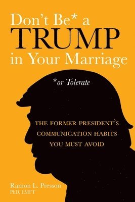 bokomslag Don't Be a Trump in Your Marriage