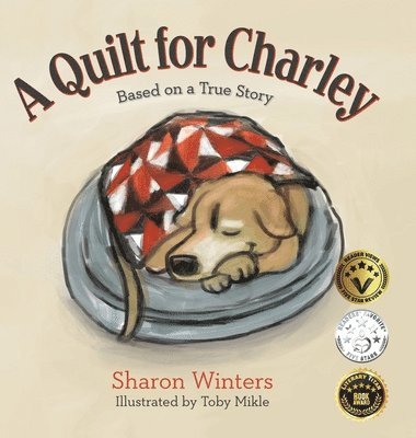 Sharon Winters - Quilt for Charley, Inbunden