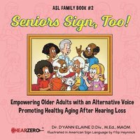 bokomslag Seniors Sign, Too! ASL Family Book #2