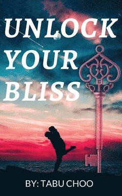 Unlock Your Bliss 1