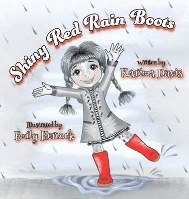 Karima Davis - Shiny Red Rain Boots, Inbunden