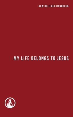 bokomslag My Life Belongs to Jesus