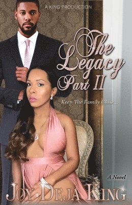 Joy Deja King - Legacy Part 2, Häftad