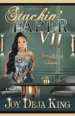 Joy Deja King - Stackin' Paper Part 7 Who Want Smoke, Häftad