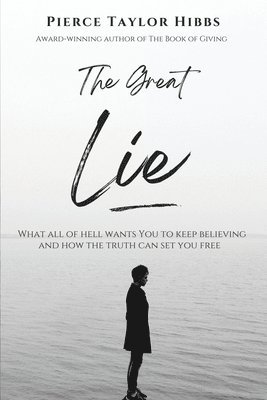 Pierce Taylor Hibbs - Great Lie, Häftad