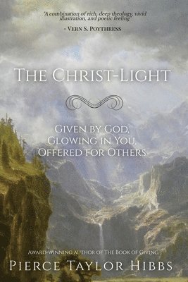 Pierce Taylor Hibbs - Christ-Light, Häftad