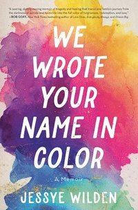 bokomslag We Wrote Your Name in Color