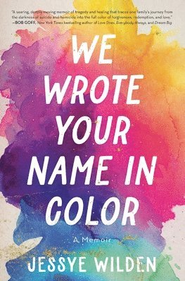bokomslag We Wrote Your Name in Color