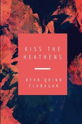 Kiss the Heathens 1
