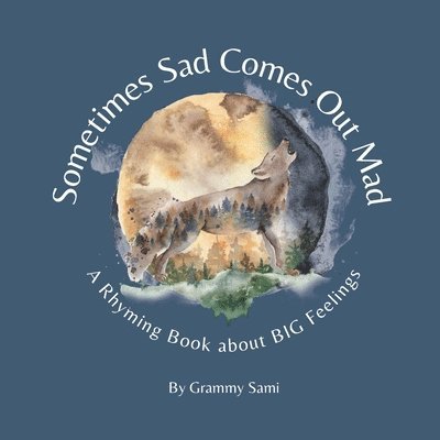 Grammy Sami - Sometimes Sad Comes Out Mad, Häftad