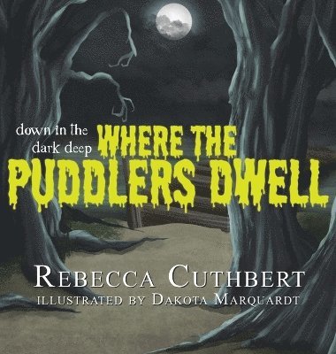 Down in the Dark Deep Where the Puddlers Dwell 1