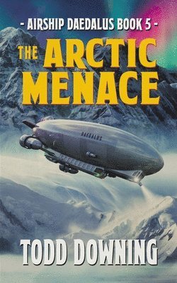 Todd Downing - Arctic Menace, Häftad