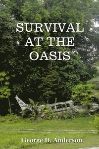 bokomslag Survival at the Oasis