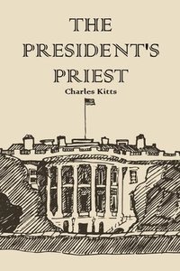 bokomslag The President's Priest