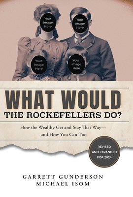 bokomslag What Would the Rockefellers Do?
