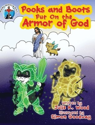 Julie K Wood - Pooks and Boots Put On the Armor of God, Inbunden