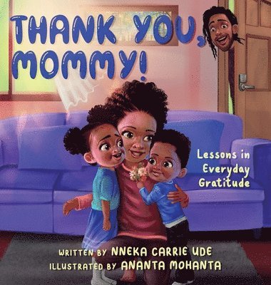 Thank You, Mommy! Lessons in Everyday Gratitude. 1