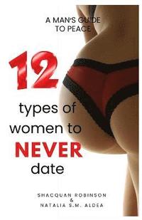 bokomslag 12 Types of Women to Never Date