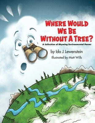 Where Would We Be Without a Tree? 1