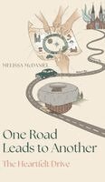Melissa McDaniel - One Road Leads to Another, Inbunden. Tillgänglighet: Lägg i varukorg