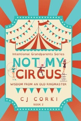 Not My Circus 1