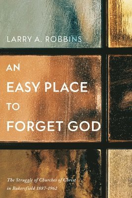 An Easy Place to Forget God 1