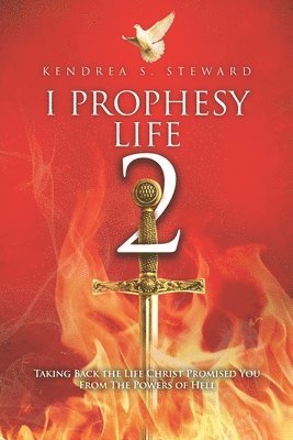 I Prophesy Life 2 1